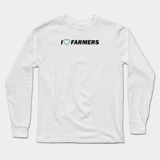 I Love Farmers Long Sleeve T-Shirt